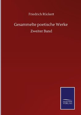 Gesammelte poetische Werke