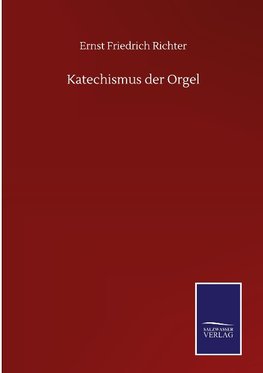 Katechismus der Orgel