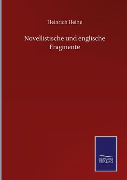 Novellistische und englische Fragmente