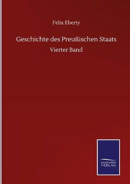 Geschichte des Preußischen Staats