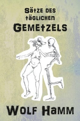 Sätze des täglichen Gemetzels