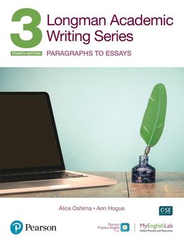 Longman Academic Writing Series 3: Paragrahs to Essays SB w/App, Online Practice & Digital Resources