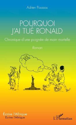 Pourquoi j'ai tué Ronald