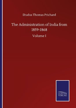 The Administration of India from 1859-1868