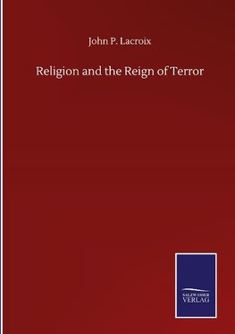 Religion and the Reign of Terror