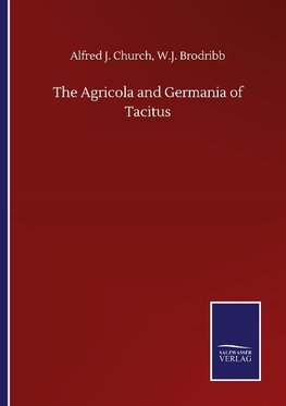 The Agricola and Germania of Tacitus