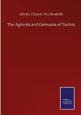 The Agricola and Germania of Tacitus