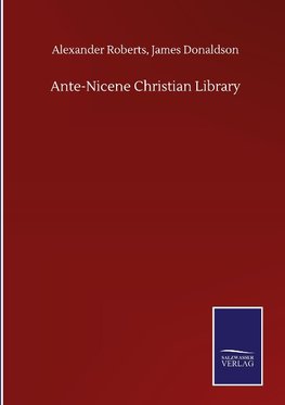 Ante-Nicene Christian Library