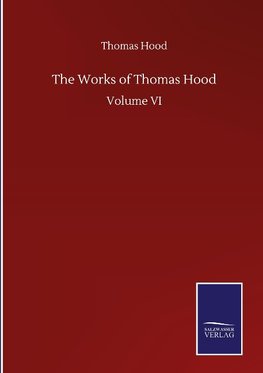 The Works of Thomas Hood