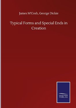 Typical Forms and Special Ends in Creation