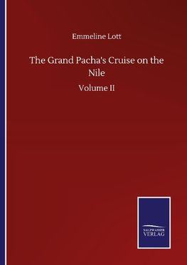 The Grand Pacha's Cruise on the Nile