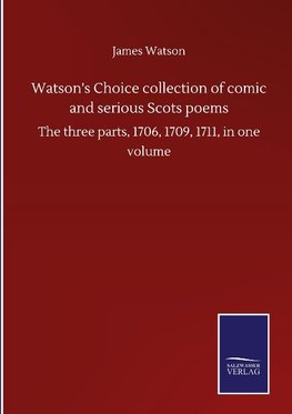 Watson's Choice collection of comic and serious Scots poems