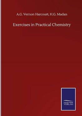 Exercises in Practical Chemistry