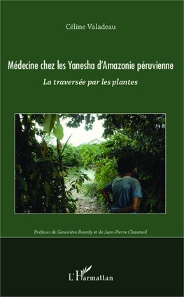 Medecine chez les Yanesha d'Amazonie péruvienne