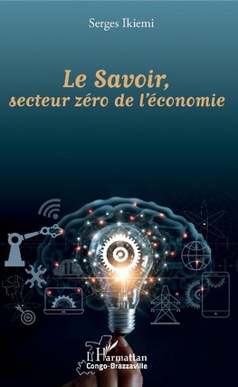 Le Savoir, secteur zéro de l'économie