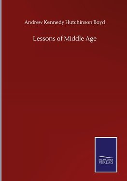 Lessons of Middle Age