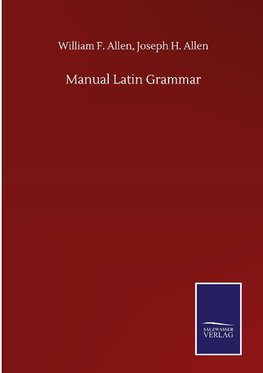 Manual Latin Grammar