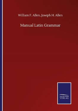 Manual Latin Grammar