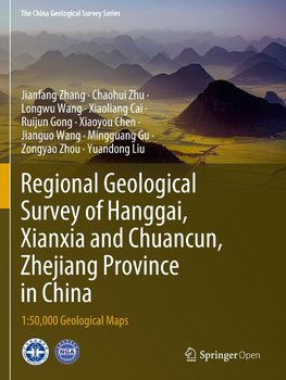 Regional Geological Survey of Hanggai, Xianxia and Chuancun, Zhejiang Province in China