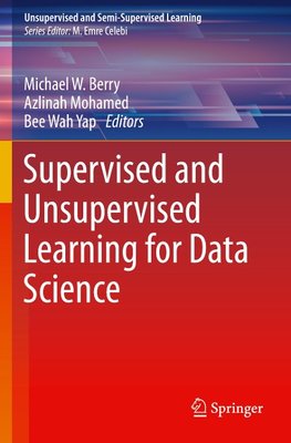 Supervised and Unsupervised Learning for Data Science