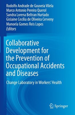 Collaborative Development for the Prevention of Occupational Accidents and Diseases