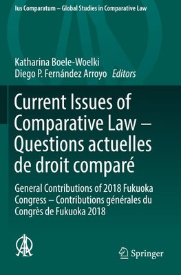 Current Issues of Comparative Law - Questions actuelles de droit comparé