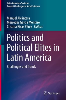 Politics and Political Elites in Latin America