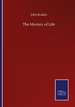 The Mystery of Life