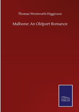 Malbone: An Oldport Romance