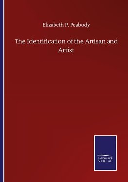 The Identification of the Artisan and Artist