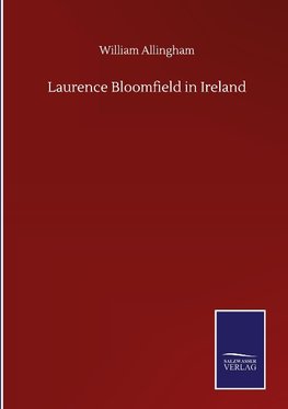 Laurence Bloomfield in Ireland