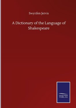 A Dictionary of the Language of Shakespeare