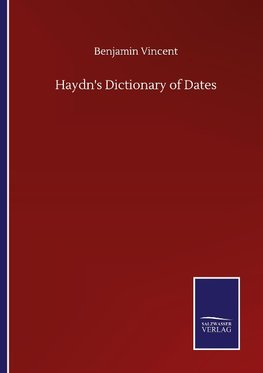 Haydn's Dictionary of Dates