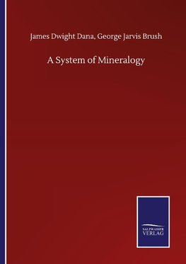 A System of Mineralogy