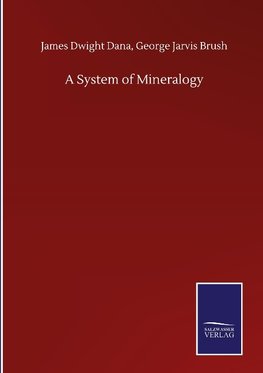 A System of Mineralogy