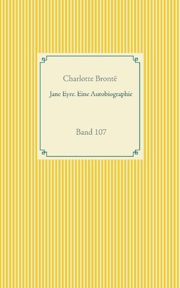 Jane Eyre. Eine Autobiographie