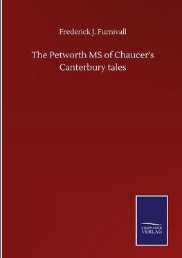 The Petworth MS of Chaucer's Canterbury tales