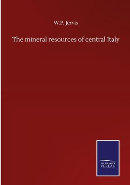 The mineral resources of central Italy