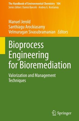 Bioprocess Engineering for Bioremediation