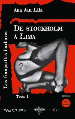 De Stockholm à Lima