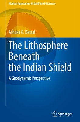 The Lithosphere Beneath the Indian Shield