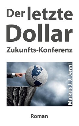 Der letzte Dollar