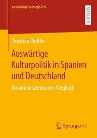 Auswärtige Kulturpolitik in Spanien und Deutschland