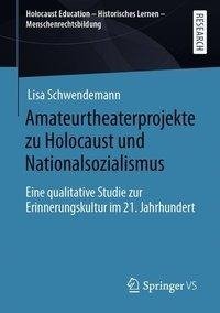 Amateurtheaterprojekte zu Holocaust und Nationalsozialismus