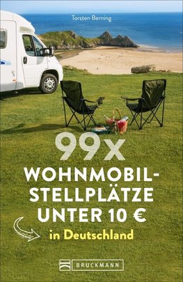 99 x Wohnmobilstellplätze unter 10 EUR in Deutschland