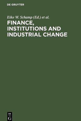 Finance, Institutions and Industrial Change