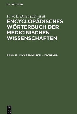 Encyclopädisches Wörterbuch der medicinischen Wissenschaften, Band 19, Jochbeinmuskel - Klopfkur