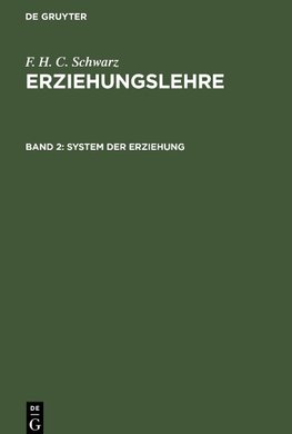 Erziehungslehre, Band 2, System der Erziehung