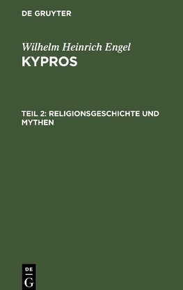 Kypros, Teil 2, Religionsgeschichte und Mythen