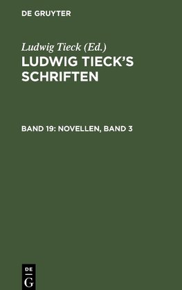 Ludwig Tieck's Schriften, Band 19, Novellen, Band 3